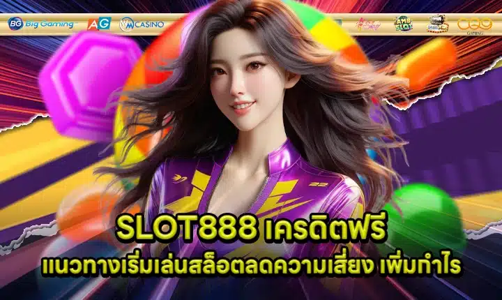 SLOT888 free credit Cover SLOT888 free credit Cover